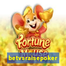 betvsraisepoker