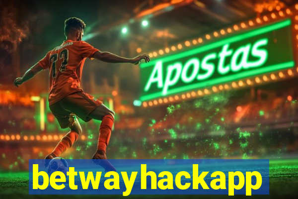 betwayhackapp