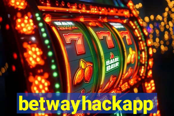 betwayhackapp