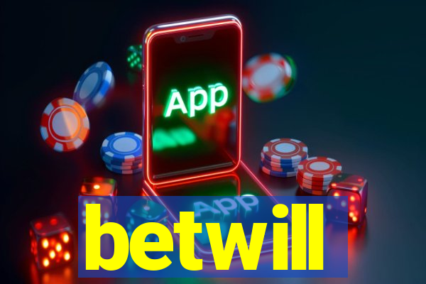 betwill