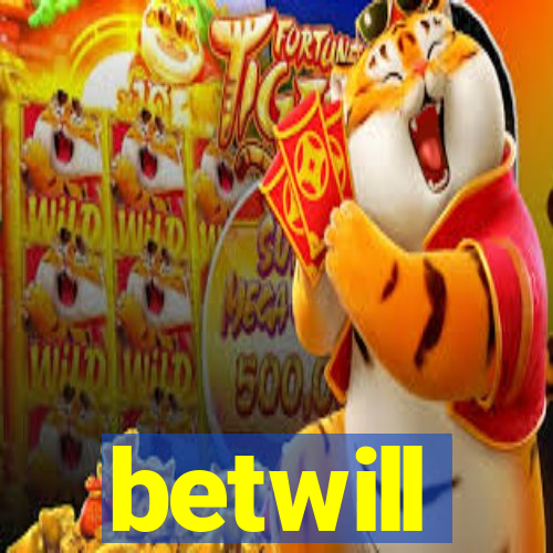 betwill