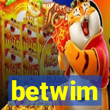 betwim