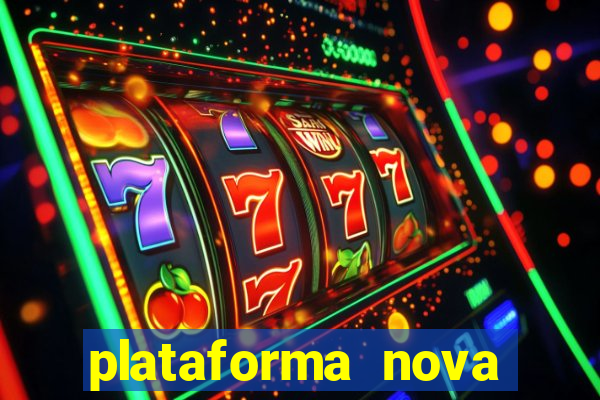 plataforma nova pagando bet