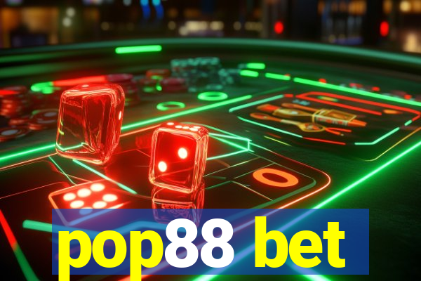 pop88 bet