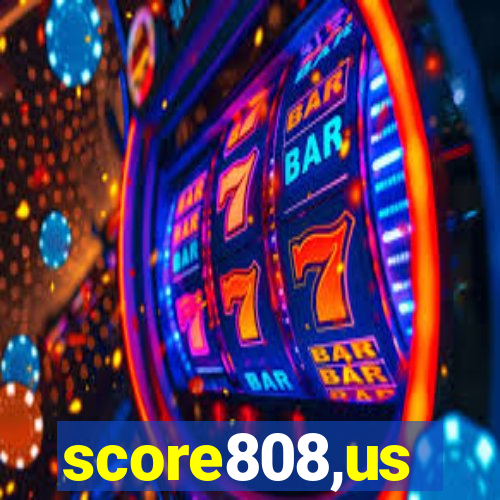 score808,us