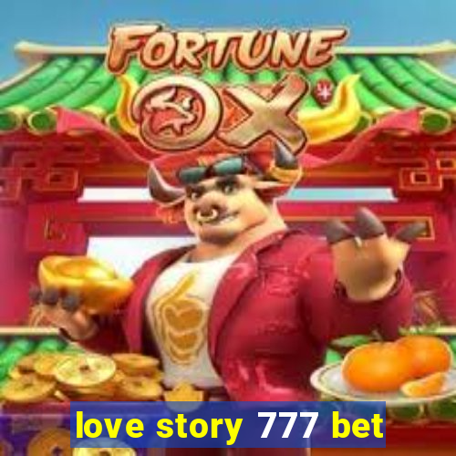 love story 777 bet