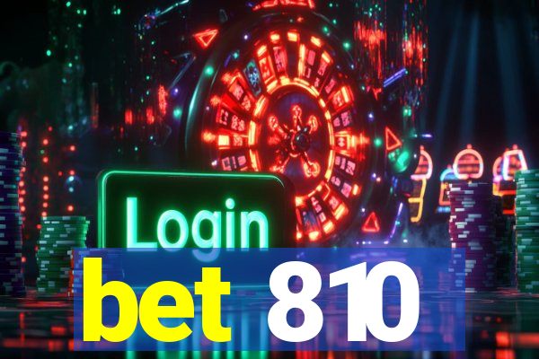 bet 810