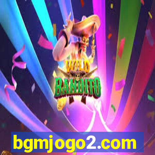 bgmjogo2.com