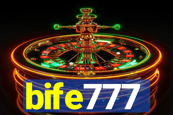 bife777