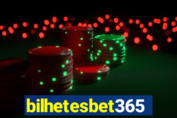 bilhetesbet365