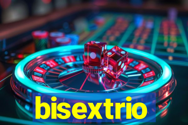 bisextrio