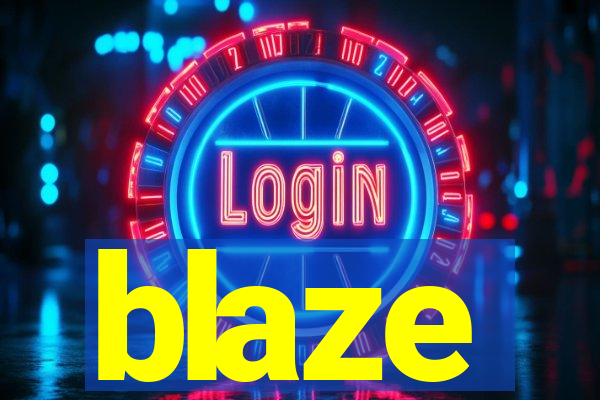 blaze