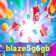 blaze5g6gb