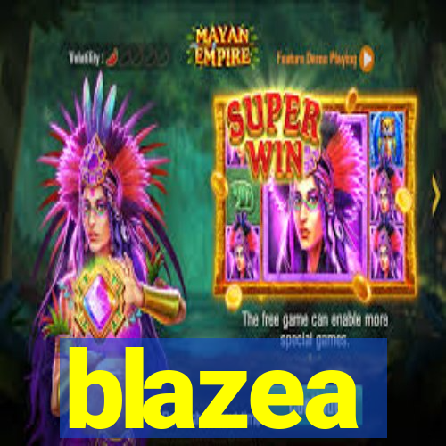 blazea