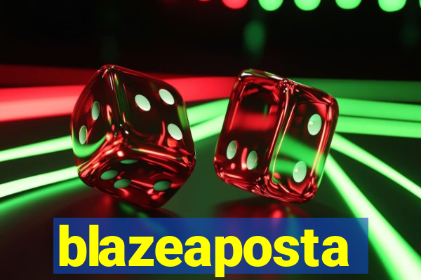 blazeaposta