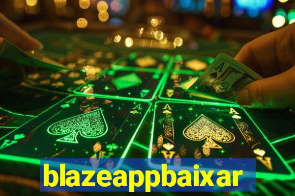 blazeappbaixar