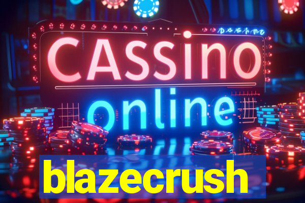 blazecrush