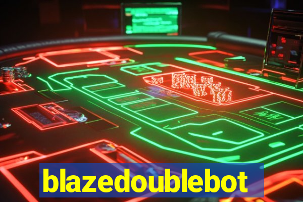 blazedoublebot