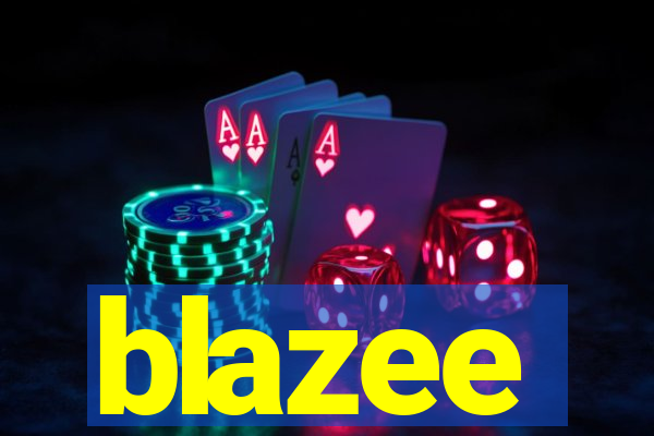 blazee