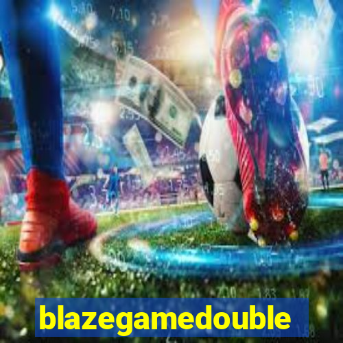 blazegamedouble