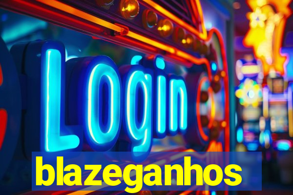 blazeganhos