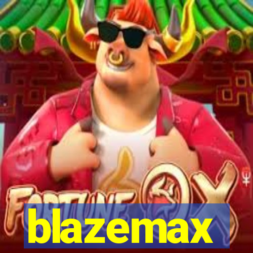 blazemax