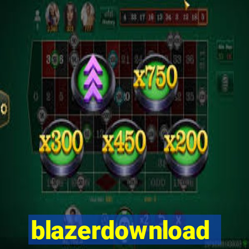 blazerdownload