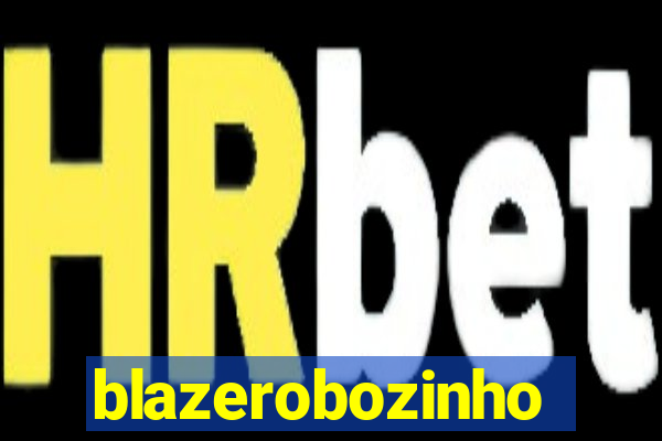 blazerobozinho