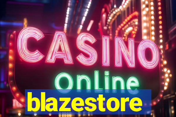 blazestore