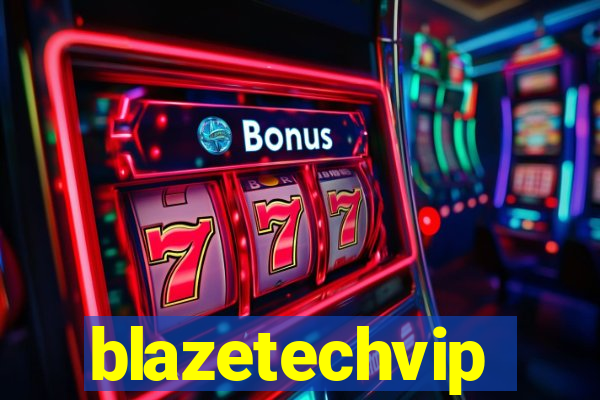 blazetechvip