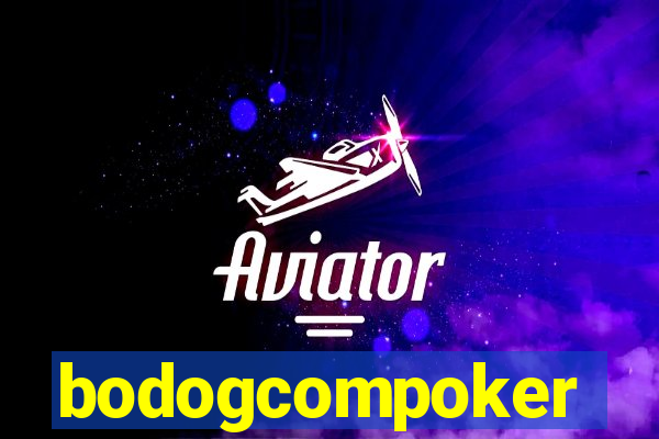 bodogcompoker