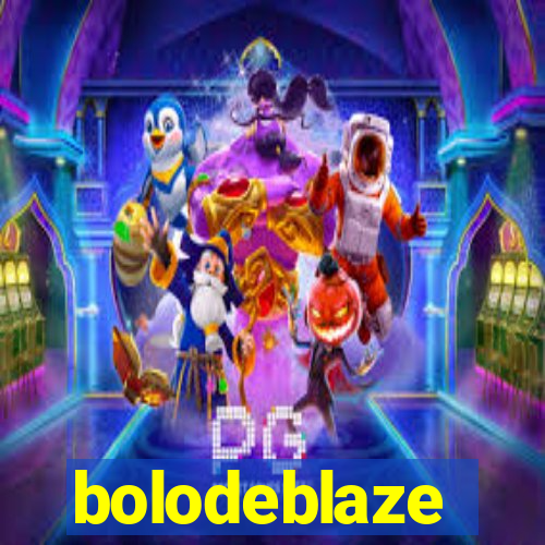 bolodeblaze