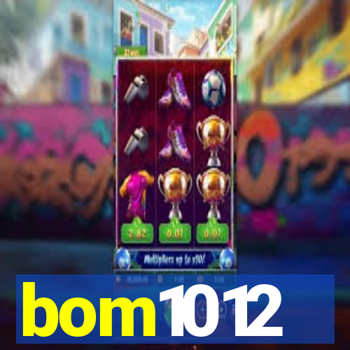 bom1012