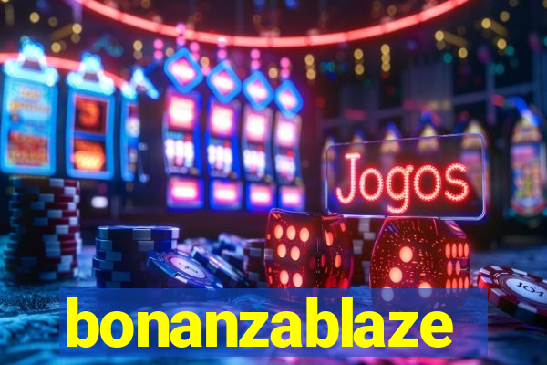 bonanzablaze