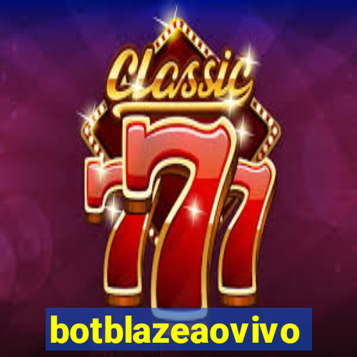 botblazeaovivo