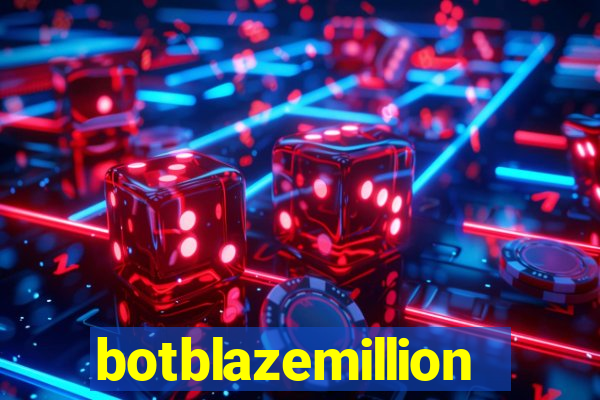 botblazemillion