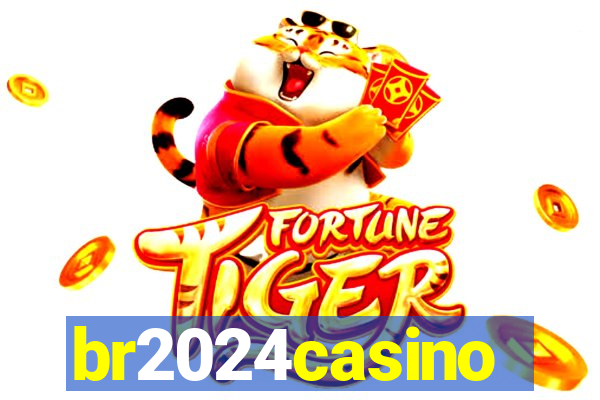 br2024casino