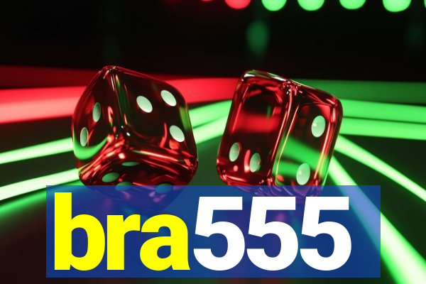 bra555