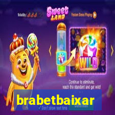 brabetbaixar