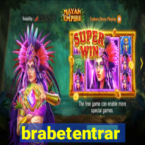 brabetentrar