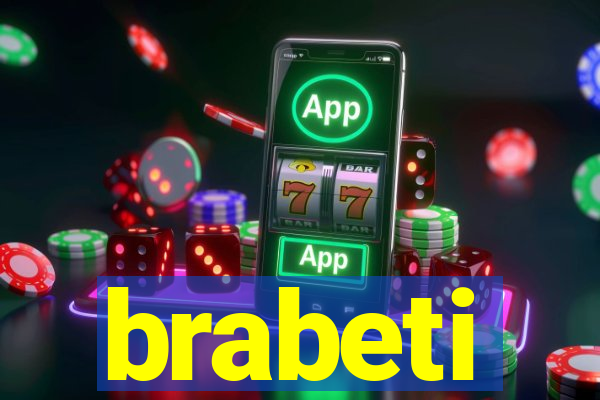 brabeti