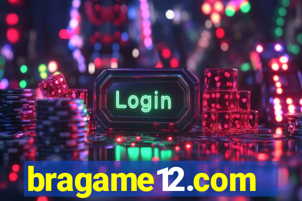 bragame12.com