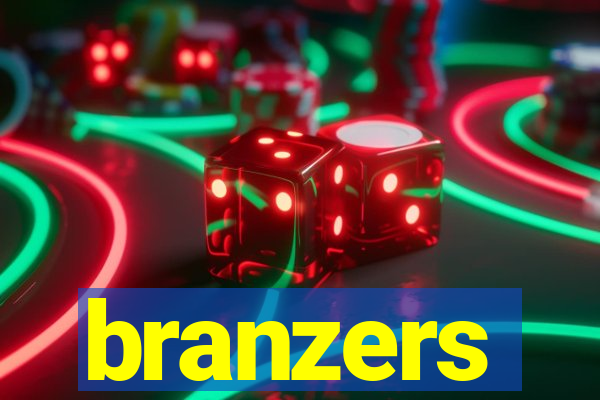 branzers