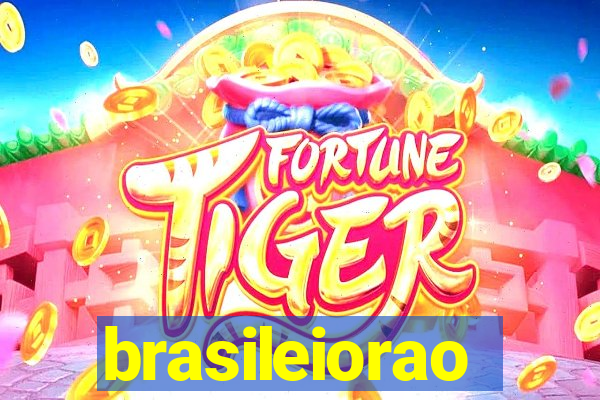 brasileiorao