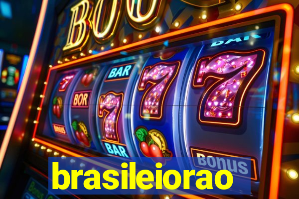 brasileiorao