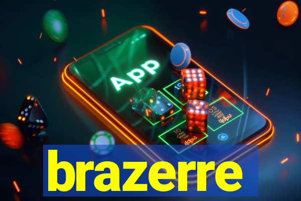 brazerre