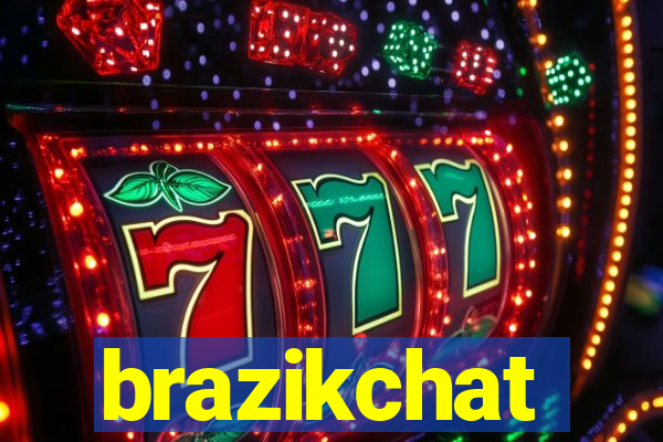 brazikchat