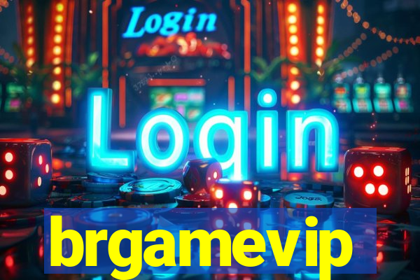 brgamevip