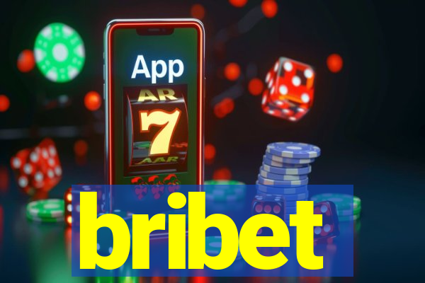 bribet