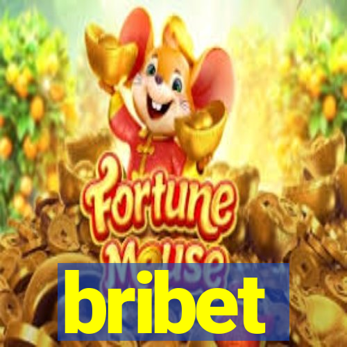 bribet